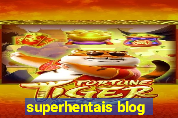 superhentais blog